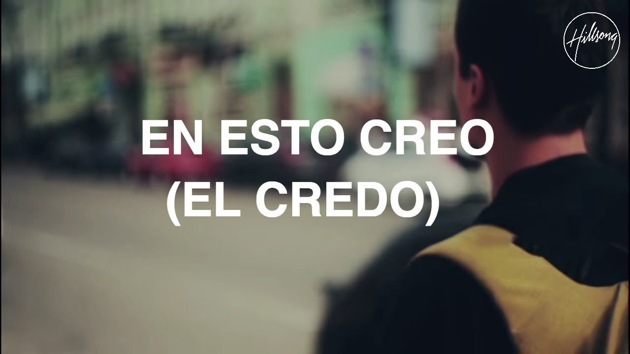 En Esto Creo (El Credo)